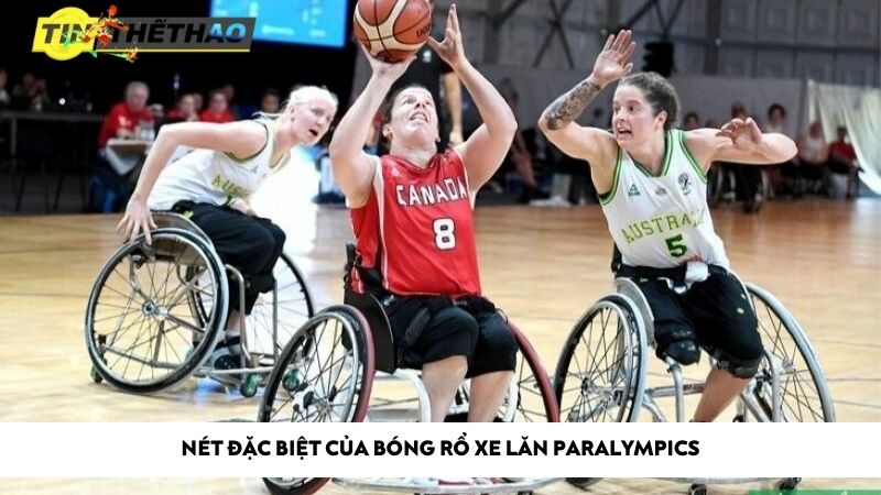 Nét đặc biệt của bóng rổ xe lăn Paralympics